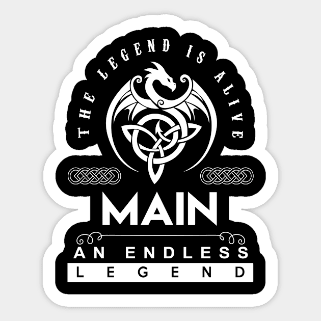 Main Name T Shirt - The Legend Is Alive - Main An Endless Legend Dragon Gift Item Sticker by riogarwinorganiza